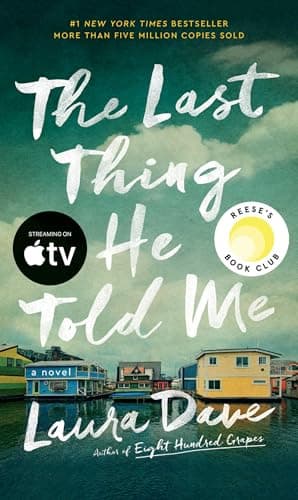 The Last Thing He Told Me: A Reese Witherspoon Book Club Pick (The Hannah Hall Series)