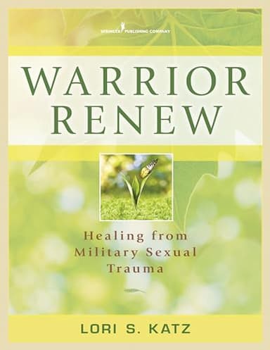 Warrior Renew: Healing From Military Sexual Trauma