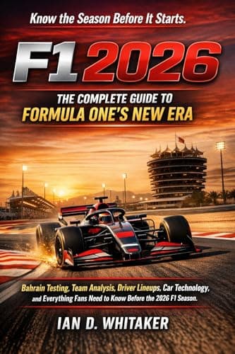 F1 2026: The Complete Guide to Formula One’s New Era: Pre-Season Testing Insights, Team Analysis, Driver Moves, Car Technology, and What Every Fan Needs to Know Before Lights Out