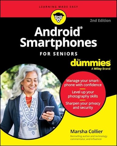 Android Smartphones For Seniors For Dummies (For Dummies (Computer/Tech))