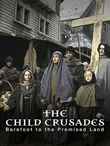 The Child Crusades - Barefoot to the Promised Land
